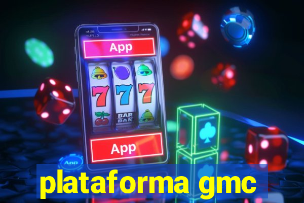 plataforma gmc